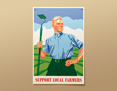 Propaganda Poster: Support Local Farmers