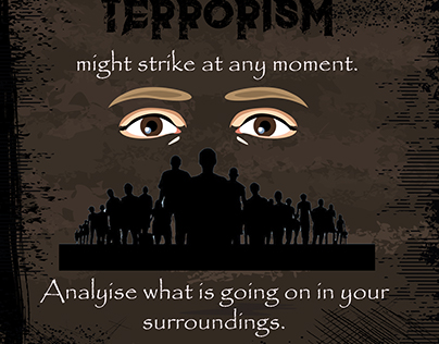 Campeign based poster Design
TERRORISM