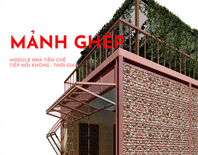 Project thumbnail - MẢNH GHÉP - MODULE PREFABRICATED HOUSE -Multiple Owners