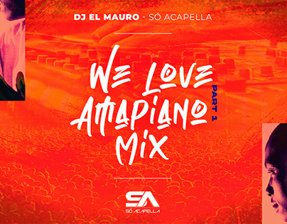 CAPA DE MIX DJ-EL MAURO (WE LOVE AMAPIANO PART - 1)