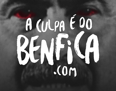 A Culpa é do Benfica
