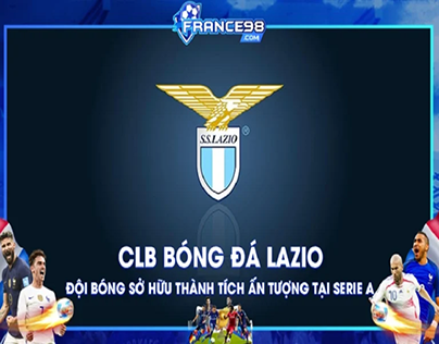 CLB Lazio – Đội bóng của thành Rome