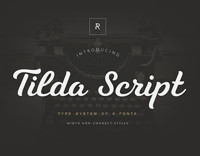 TIlda Script - type system of 8 fonts