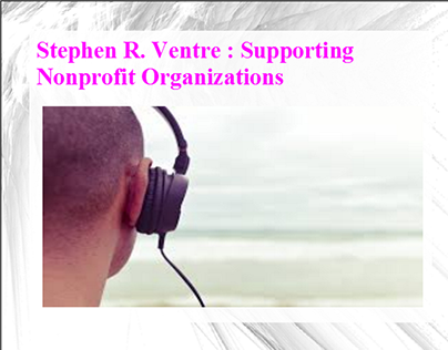 Stephen R. Ventre : Supporting Nonprofit Organizations