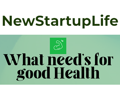 What need’s for good Health
