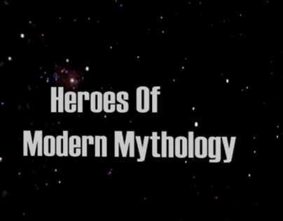 Heroes Of Modern Mythology