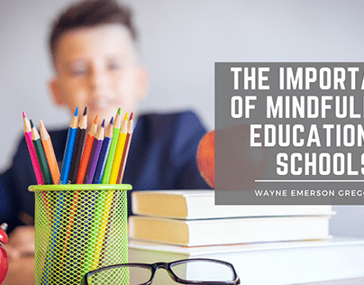 The Importance of Mindfulness Education in Schools