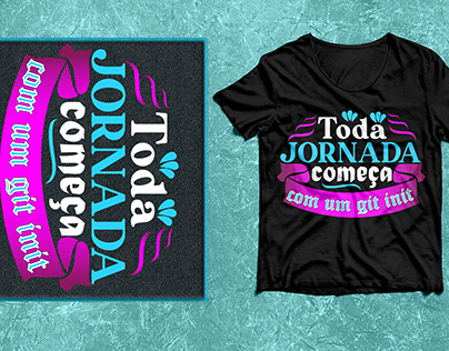 Toda Jornada Comeca com um git init T-shirt Design.