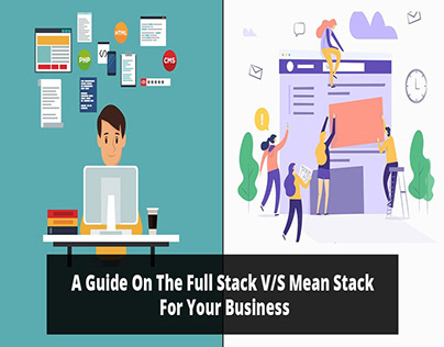 A Guide On The Full Stack vs Mean Stack Development