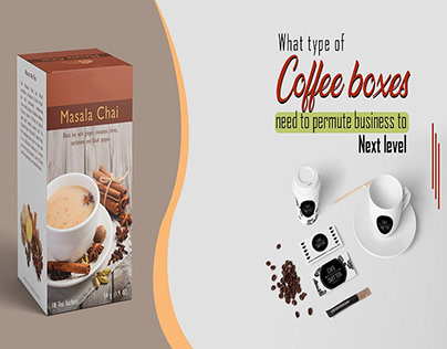 Coffee boxes need to permute business to next level