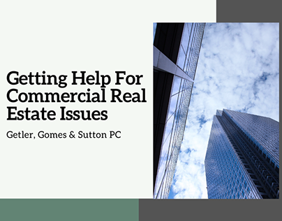 Getting Help For Commercial Real Estate Issues