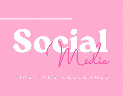 Social Media - Tike Take Celulares