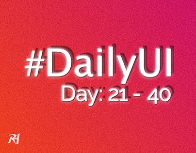 #DailyUI (Day 21 - 40)