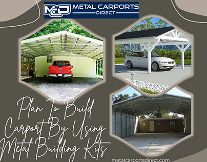 Build Carport By Using Metal Building Kits