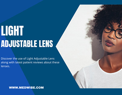 Project thumbnail - What Is a Light Adjustable lens? Learn Now