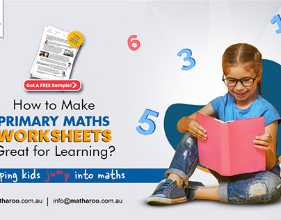 How to Make Primary Maths Worksheets Great for Learning