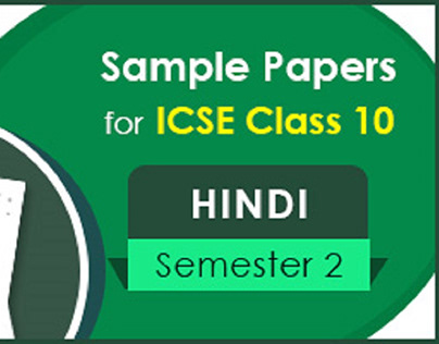 Refer All the Sample Papers for Class 10 Hindi Online