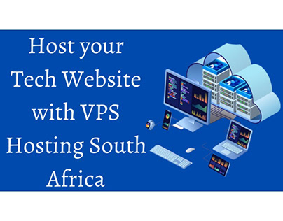 Host your Tech Website with VPS Hosting South Africa