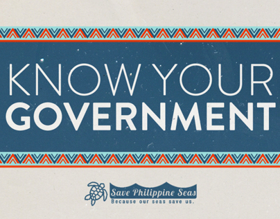 Infographic: Know Your Government! (Save PH Seas)