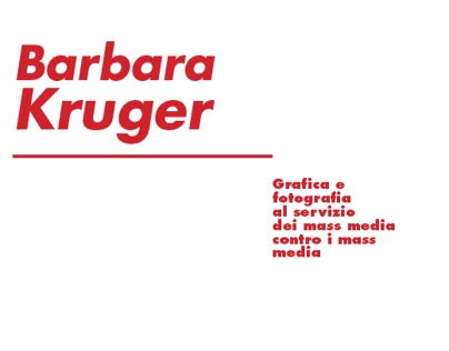 Barbara Kruger. La grafica contro i mass media