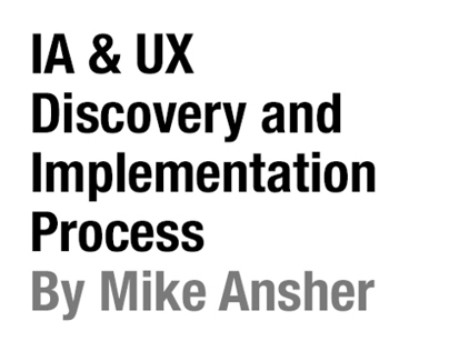 IA & UX Discovery and Implementation Process