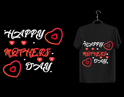 Hapy mothers Day T Shirt