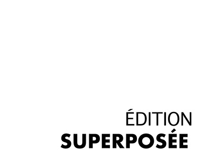 ÉDITION SUPERPOSÉE