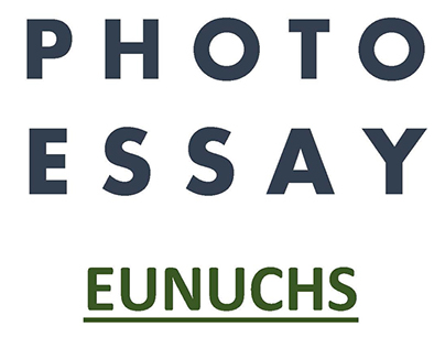 EUNUCHS : Photo Essay