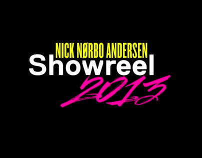Showreel 2013 - Nick Nørbo Andersen