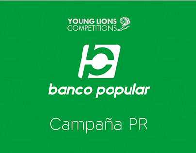 Young Lions/ PR / Banco Popular