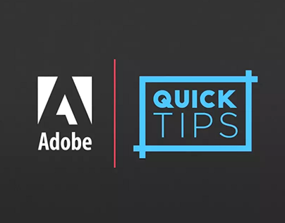 Adobe Quick Tips