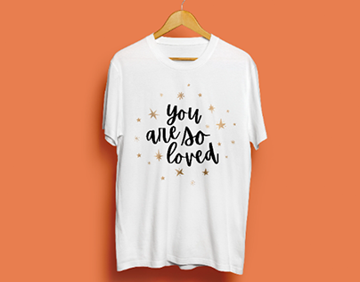 You Are So Loved Statement Shirt