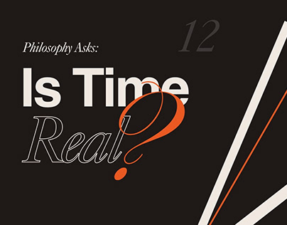 Is Time Real? - Metaphysical Inquiry - School Project