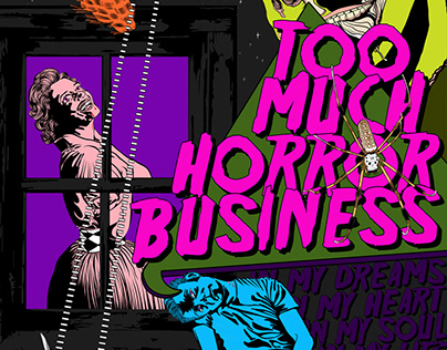 Too Much Horror Business