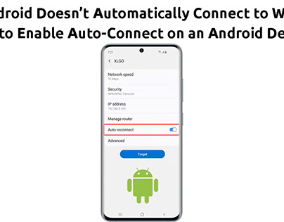 Android Doesn’t Automatically Connect to Wi-Fi