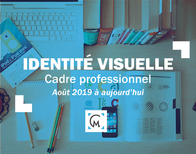 Project thumbnail - Identités Visuelles - Cadre Professionnel (2019- )