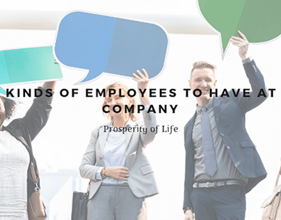 The 4 Kinds of Employees to Have at Your Company
