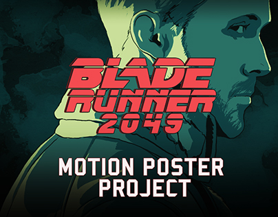 Blade Runner 2049 MOTION POSTER