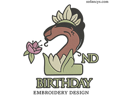 2nd Birthday Tiana Embroidery Designs
