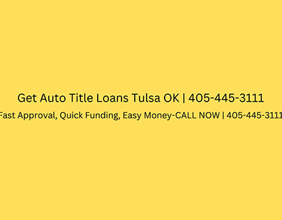 Get Auto Title Loans Tulsa OK