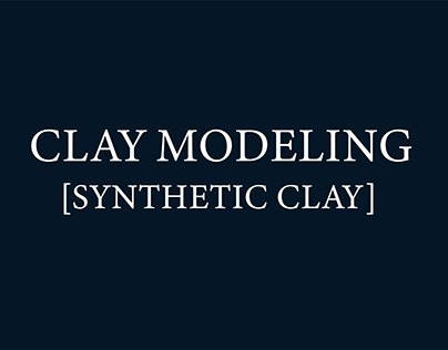 CLAY MODELING