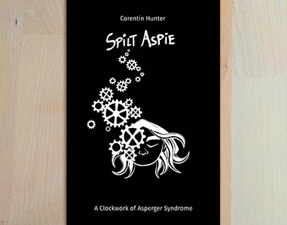 Spilt Aspie - Personal Book about Asperger's Syndrome