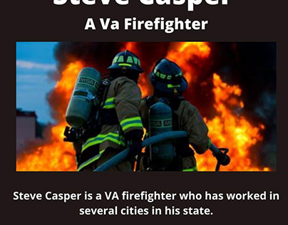 Steve Casper A Va Firefighter