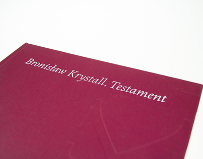 "Bronisław Krystall. Testament" - exhibition catalogue