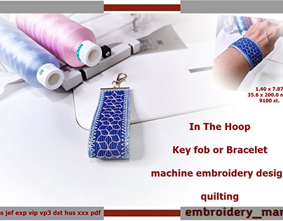 In the hoop Key fob Bracelet embroidery quilting