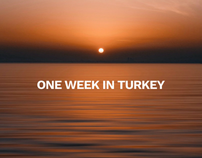 One week in Turkey
