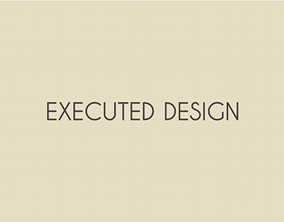 Executed Design