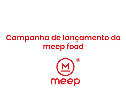 Campanha de lançamento Meep Food