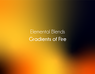 Elemental Blends: Gradients of Fire