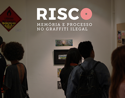 RISCO - memória e processo no graffiti ilegal │expo